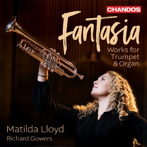 LLOYD, MATILDA & RICHARD GOWERS - FANTASIA - MUSIC FOR TRUMPET & ORGAN - cd