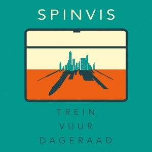 SPINVIS - TREIN VUUR DAGERAAD -LP+CD-