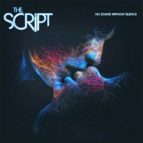 SCRIPT, THE - NO SOUND WITHOUT SILENCE