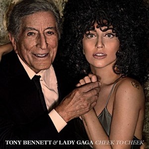 BENNETT, TONY & LADY GAGA - CHEEK TO CHEEK (DELUXE EDITION)