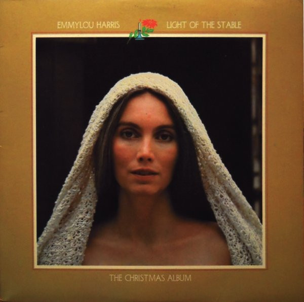 HARRIS, EMMYLOU - LIGHT OF THE STABLE (THE CHRISTMAS ALBUM) -VINYL- Gold cover
