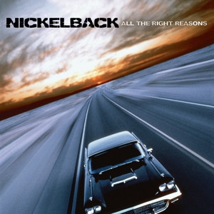 NICKELBACK - ALL THE RIGHT REASONS -LP-