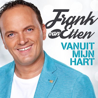 ETTEN, FRANK VAN - VANUIT HET HART