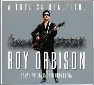 ORBISON, ROY - A LOVE SO BEAUTIFUL.-DIGI - cd