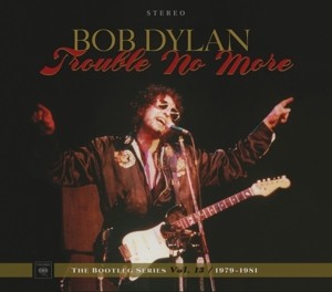 DYLAN, BOB - BOOTLEG SERIES 13: TROUBLE NO MORE - cd