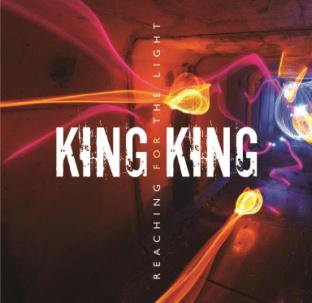 KING KING - REACHING FOR THE LIGHT - cd