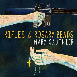GAUTHIER, MARY - RIFLES & ROSARY BEADSBEADS - cd