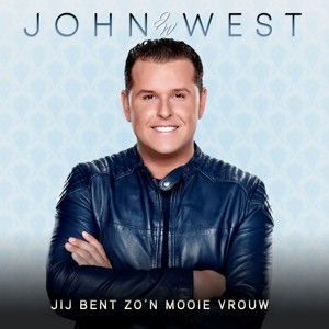 WEST, JOHN - JIJ BENT ZO'N MOOIE VROUW - cd