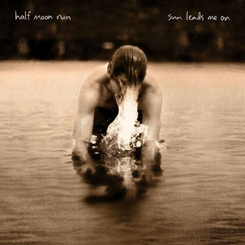 HALF MOON RUN - SUN LEADS ME ON -LP-