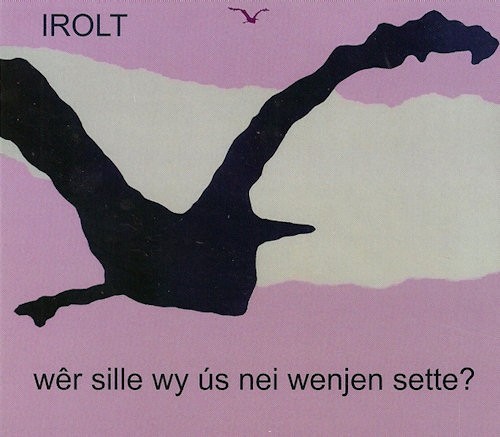 IROLT - WER SILLE WY US NEI WENJEN SETTE? - cd