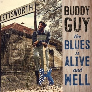 GUY, BUDDY - BLUES IS ALIVE AND WELL - cd