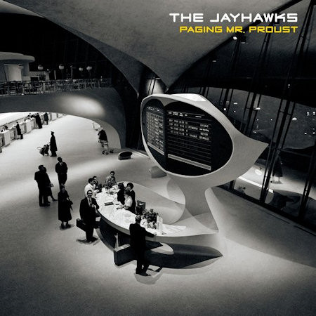 JAYHAWKS - PAGING MR. PROUST -DIGI-