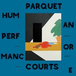 PARQUET COURTS - HUMAN PERFORMANCE - cd