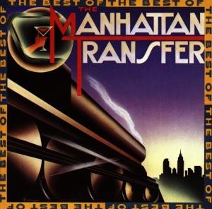 MANHATTAN TRANSFER - BEST OF - Cd, 2e hands