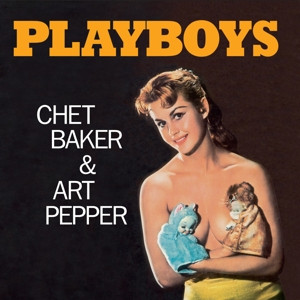 CHET BAKER, ART PEPPER - PLAYBOYS -COLOURED- - Lp