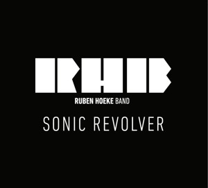 HOEKE, RUBEN -BAND- - SONIC REVOLVER - cd