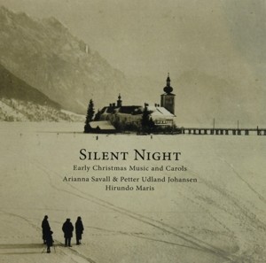 SAVALL, ARIANNA/PETER UDLAND - SILENT NIGHT - EARLY CHRISTMAS MUSIC AND CAROLS - cd