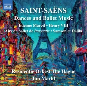 RESIDENTIE ORKEST THE HAGUE / JUN MARKL - SAINT-SAENS: DANCES AND BALLET MUSIC - cd