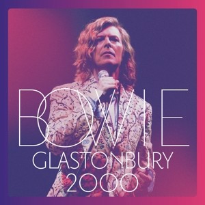 BOWIE, DAVID - GLASTONBURY 2000 - Lp