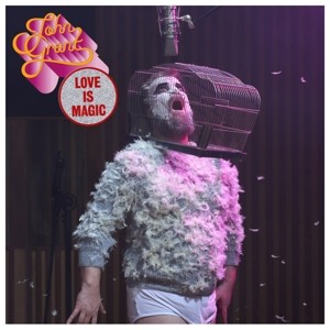 GRANT, JOHN - LOVE IS MAGIC - Lp