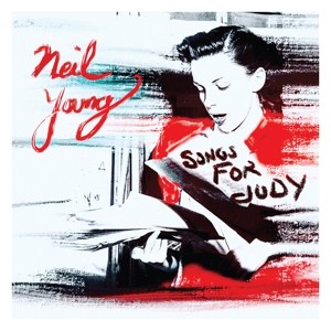 YOUNG, NEIL - SONGS FOR JUDY - cd