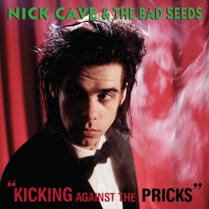 CAVE, NICK & THE BAD SEEDS - KICKING AGAINST THE PRICKS -LP-