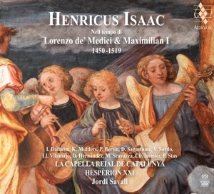 SAVALL, JORDI / CAPELLA REIAL DE CATALINYA / ISAAC, H. - LORENZO DE' MEDICI AND MAXIMILIAN I - super, audio, cd