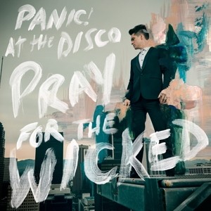 PANIC! AT THE DISCO - PRAY FOR THE WICKED - cd