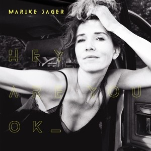 JAGER, MARIKE - HEY ARE YOU OK -LP-