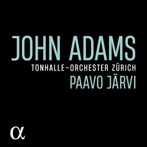 TONHALLE ZURICH / PAAVO JARVI - ADAMS: MY FATHER KNEW CHARLES IVES/SLONIMSKY'S EARBOX