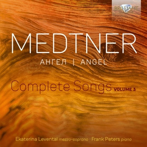 EKATERINA LEVENTAL - MEDTNER: ANGEL, COMPLETE SONGS, VOL. 3 - cd