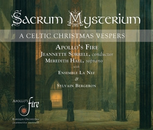 APOLLOS FIRE JEANNETTE SORRELL - SACRUM MYSTERIUM A CELTIC CHRISTMAS - cd