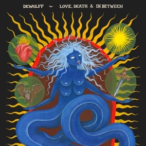 DEWOLFF - LOVE, DEATH & IN BETWEEN - cd