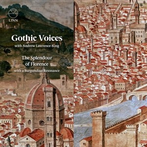 GOTHIC VOICES - SPLENDOUR OF FLORENCE WITH A BURGUNDIAN RESONANCE - cd