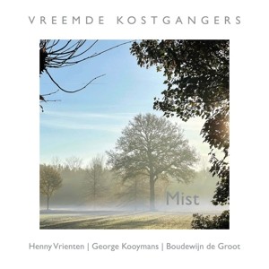 VREEMDE KOSTGANGERS - MIST - cd