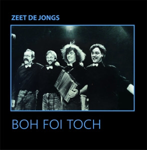 BOH FOI TOCH - ZEET DE JONGS -BLAUW VINYL- - Lp