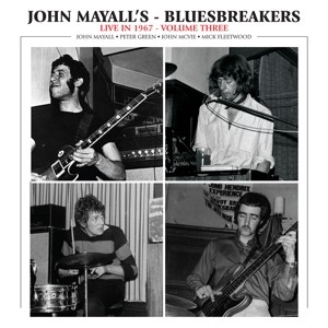 MAYALL, JOHN & THE BLUESBREAKERS - LIVE IN 1967 VOLUME 3 - cd
