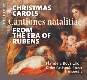 FLANDERS BOYS CHOIR & ENSEMBLE/DIETER VAN HANDENHOVEN - CHRISTMAS CAROLS FROM THE ERA OF RUBENS (CANTIONES NATA - cd