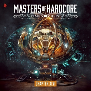 VARIOUS - MASTERS OF HARDCORE XLVI: TIME HEIST