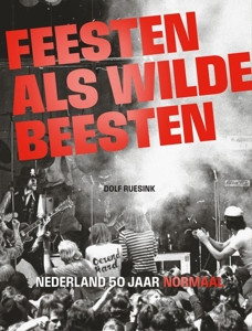 NORMAAL - FEESTEN ALS WILDE BEESTEN/DOLF RUES