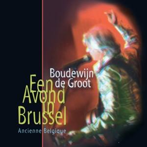 BOUDEWIJN DE GROOT - EEN AVOND IN BRUSSEL - cd