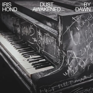 HOND, IRIS - DUST AWAKENED BY DAWN -LP-