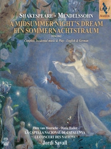 SAVALL, JORDI & FLORE VAN MEERSSCHE & DIANA HALLER & LA CAPELLA NACION - FELIX MENDELSSOHN BARTHOLDY: A MIDSUMMER NIGHT'S DREAM - cd