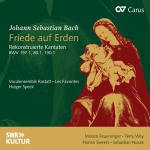 WEY, TERRY - BACH: FRIEDE AUF ERDEN - RECONSTRUCTED CANTATAS BWV 197 - cd