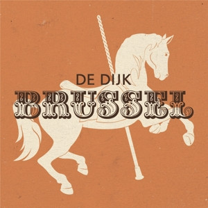 DE DIJK - BRUSSEL -2LP-