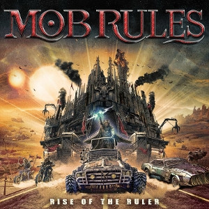 MOB RULES - RISE OF THE RULER - cd