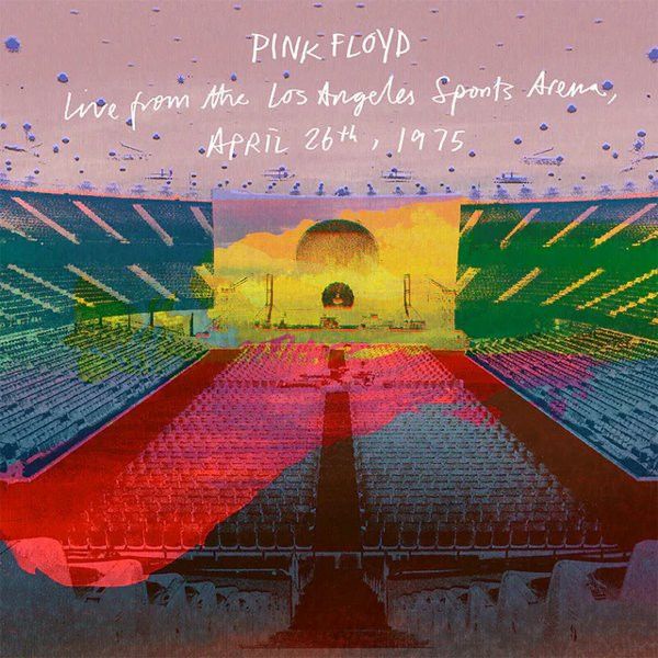 PINK FLOYD - LIVE FROM THE LOS ANGELES SPORTS ARENA, APRIL 26TH, 1975 - cd