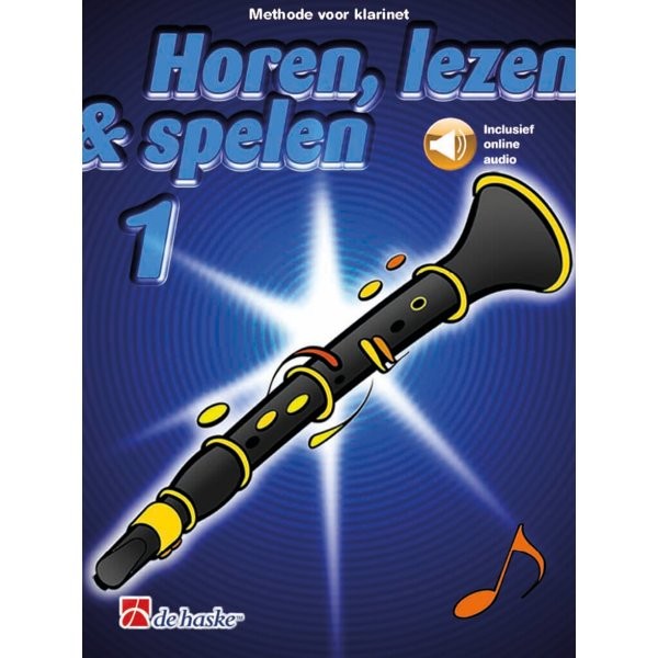 HOREN, LEZEN & SPELEN - KLARINET METHODE DEEL 1 + AUDIO ONLINE