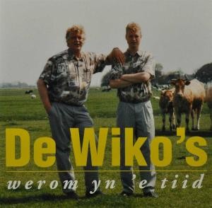 WIKO'S DE - WEROM YN 'E TIID