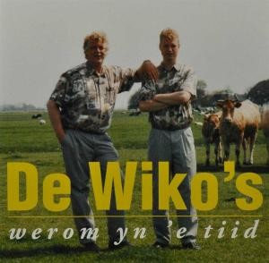 WIKO'S DE - WEROM YN 'E TIID